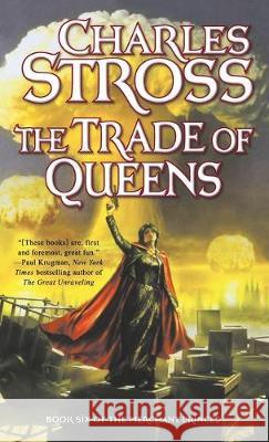 The Trade of Queens: Book Six of the Merchant Princes Stross, Charles 9781250750587 St. Martins Press-3PL - książka