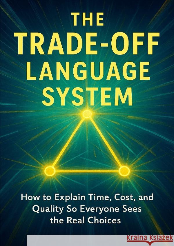 The Trade-Off Language System Hayes, Charlotte 9783565100767 epubli - książka