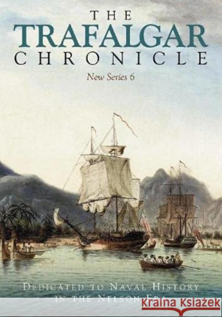 The Trafalgar Chronicle: Dedicated to Naval History in the Nelson Era: New Series 6 Peter Hore 9781526759665 Seaforth Publishing - książka