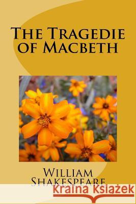 The Tragedie of Macbeth William Shakespeare 9781986687812 Createspace Independent Publishing Platform - książka