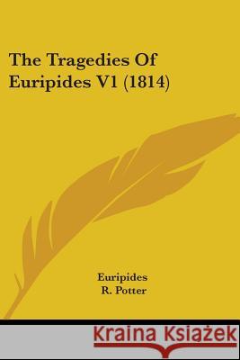 The Tragedies Of Euripides V1 (1814) Euripides 9781437341966  - książka