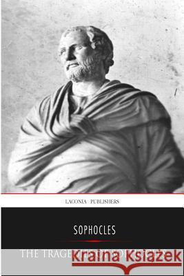 The Tragedies of Sophocles Sophocles                                Richard Claverhouse Jebb 9781541303317 Createspace Independent Publishing Platform - książka