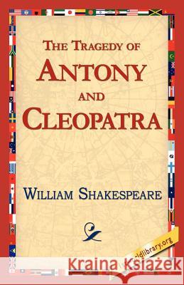 The Tragedy of Antony and Cleopatra William Shakespeare 9781421813400 1st World Library - książka