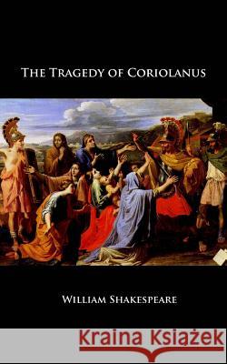 The Tragedy of Coriolanus William Shakespeare 9781507701898 Createspace - książka