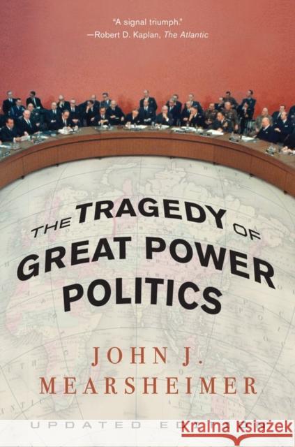 The Tragedy of Great Power Politics John J. Mearsheimer 9780393349276 W. W. Norton & Company - książka