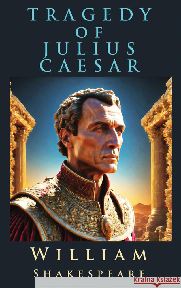 The Tragedy of Julius Caesar William Shakespeare 9786256235946 E-Kitap Projesi & Cheapest Books - książka
