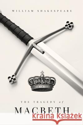 The Tragedy of Macbeth William Shakespeare 9781517192570 Createspace - książka