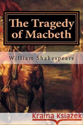 The Tragedy of Macbeth William Shakespeare Hollybook 9781522898610 Createspace Independent Publishing Platform - książka