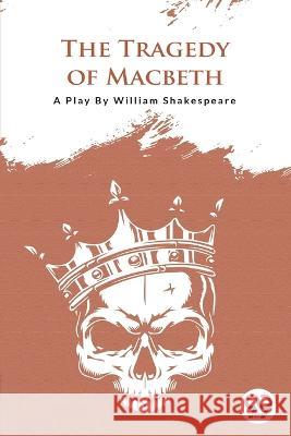 The Tragedy Of Macbeth William Shakespeare   9789394973541 Double 9 Booksllp - książka