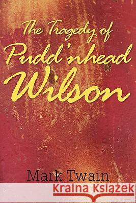 The Tragedy of Pudd'nhead Wilson Mark Twain 9781613820728 Simon & Brown - książka