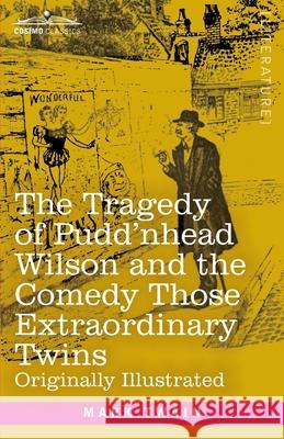 The Tragedy of Pudd'nhead Wilson and the Comedy Those Extraordinary Twins Mark Twain 9781646793655 Cosimo Classics - książka