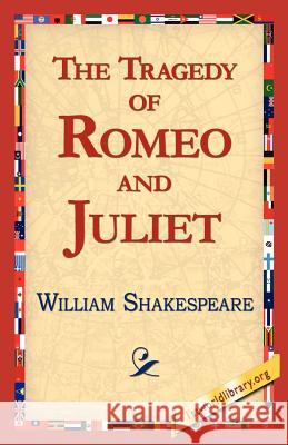 The Tragedy of Romeo and Juliet William Shakespeare 9781421813660 1st World Library - książka