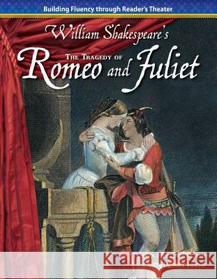The Tragedy of Romeo and Juliet Hollingsworth, Tamara 9781433312694 Teacher Created Materials - książka