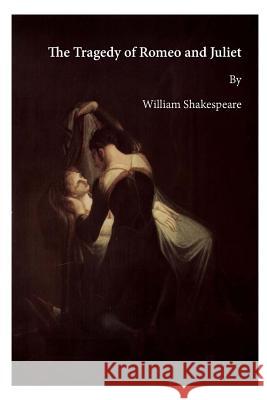 The Tragedy of Romeo and Juliet William Shakespeare 9781522955337 Createspace Independent Publishing Platform - książka