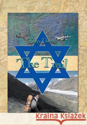 The Trail Terry Dwyer 9781483645513 Xlibris Corporation - książka