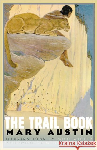 The Trail Book Mary Austin Milo Winter Melody Graulich 9780874175882 University of Nevada Press - książka