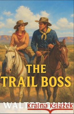 The Trail Boss Walter Gann 9781954840393 Cutting Edge - książka