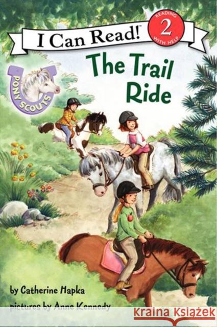 The Trail Ride Catherine Hapka Anne Kennedy 9780062086709 HarperCollins - książka