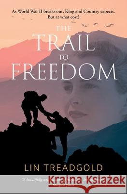 The Trail to Freedom Lin Treadgold 9781800423046 Silverwood Books - książka