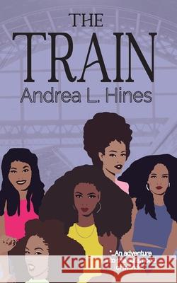 The Train Andrea L. Hines 9781954818279 Studio Griffin - książka