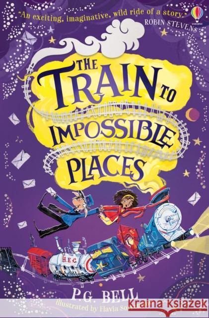 The Train to Impossible Places Bell, P. G. 9781474957410 Usborne Publishing Ltd - książka