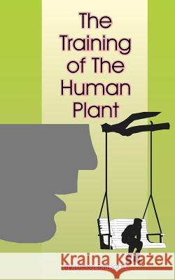 The Training of the Human Plant Luther Burbank 9781589630277 Fredonia Books (NL) - książka