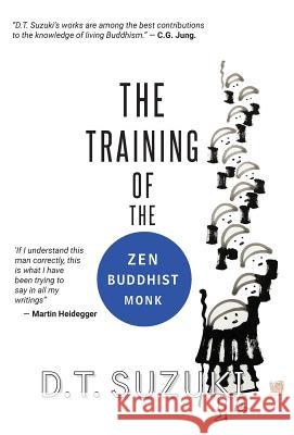 The Training of the Zen Buddhist Monk Daisetz Teitaro Suzuki, Zenchu Sato, Morgan Grant Buchanan 9780648283102 Floating World Press - książka