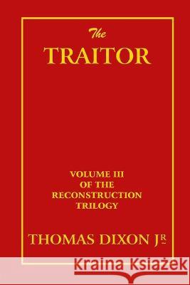 The Traitor Thomas Dixon C D Williams  9781915645227 Scrawny Goat Books - książka