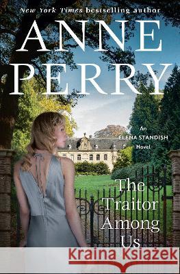 The Traitor Among Us: An Elena Standish Novel Anne Perry 9780593359150 Ballantine Books - książka