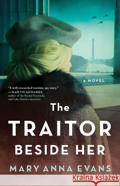 The Traitor Beside Her: A Novel Mary Anna Evans 9781464215582 Sourcebooks, Inc - książka