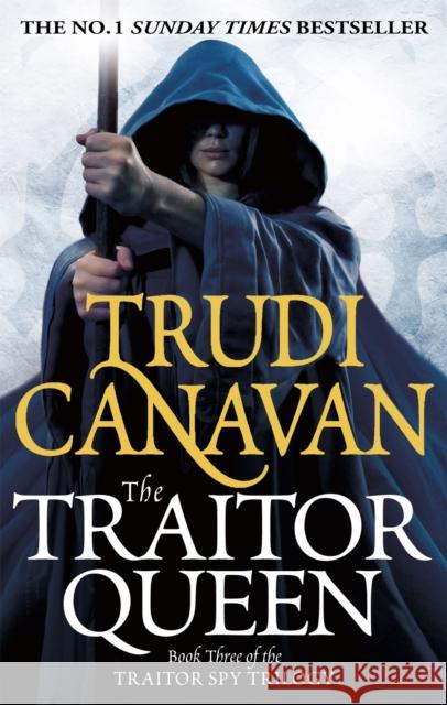 The Traitor Queen: Book 3 of the Traitor Spy Trudi Canavan 9781841495965 Little, Brown Book Group - książka