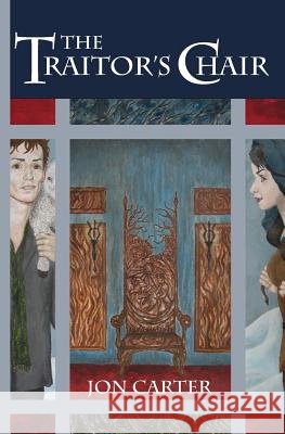 The Traitor's Chair Jon Carter 9781490307978 Createspace - książka