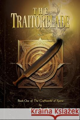 The Traitorblade: Book One of The Craftworld of Spera: Special Edition Keros Lowder 9781300251101 Lulu.com - książka