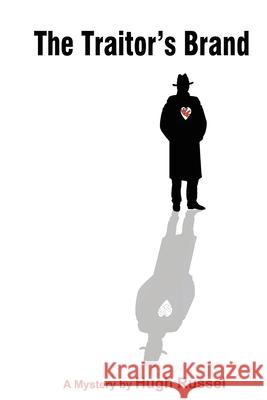 The Traitor's Brand Hugh A. Russel 9781777794620 Negative Space Publishing (Nsp) - książka