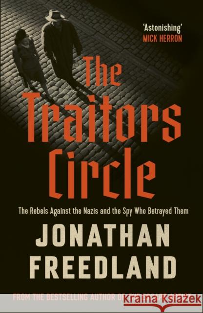 The Traitors Circle: THE INSTANT SUNDAY TIMES BESTSELLER Jonathan Freedland 9781399813679 John Murray Press - książka