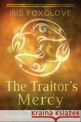 The Traitor's Mercy Iris Foxglove 9798713186746 Independently Published - książka