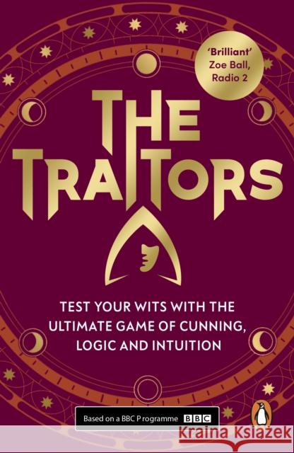 The Traitors: The Ultimate Game of Cunning, Logic and Intuition Alan Connor 9781804947685 Cornerstone - książka
