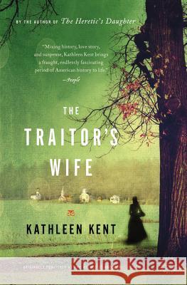 The Traitor's Wife Kathleen Kent 9780316068642 Reagan Arthur Books - książka