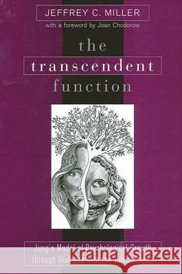 The Transcendent Function Miller, Jeffrey C. 9780791459782 State University of New York Press - książka