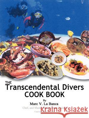 The Transcendental Diver Cookbook Marc V. L 9781403308788 Authorhouse - książka