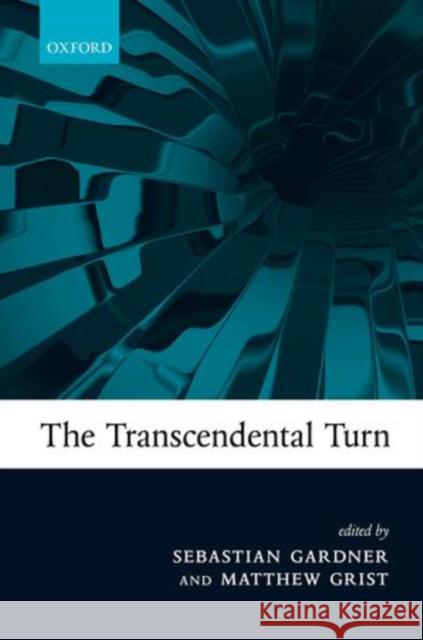 The Transcendental Turn Sebastian Gardner 9780198724872 OXFORD UNIVERSITY PRESS ACADEM - książka