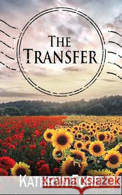 The Transfer Lauren L'Ange Steven Va Kathryn Ford 9781672674072 Independently Published - książka