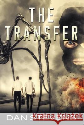 The Transfer Dan Stevens 9781734204995 Glass Spider Publishing - książka