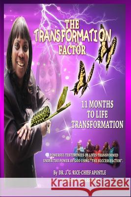The Transformation Factor Dr J. G. Rice 9780692260807 Rice Ministries Interglobal Publishing Compan - książka
