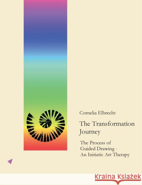 The Transformation Journey Cornelia Elbrecht 9783937845036 Johanna Nordlander Verlag - książka