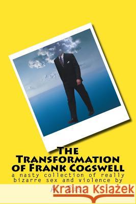 The Transformation of Frank Cogswell Al Case 9781500138509 Createspace - książka