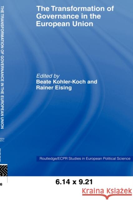 The Transformation of Governance in the European Union Beate Kohler-Koch 9780415430371  - książka