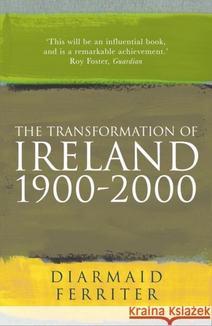 The Transformation Of Ireland 1900-2000 Diarmaid Ferriter 9781861974433 Profile Books Ltd - książka