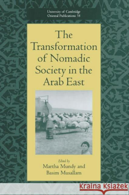 The Transformation of Nomadic Society in the Arab East  9780521770576 CAMBRIDGE UNIVERSITY PRESS - książka