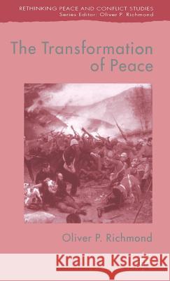 The Transformation of Peace: Peace as Governance in Contemporary Conflict Endings Richmond, O. 9781403921093 Palgrave MacMillan - książka